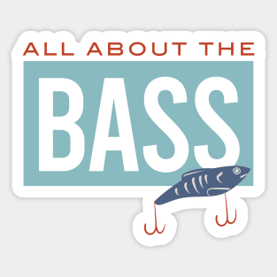 Fishing Pun All About the Bass Sticker